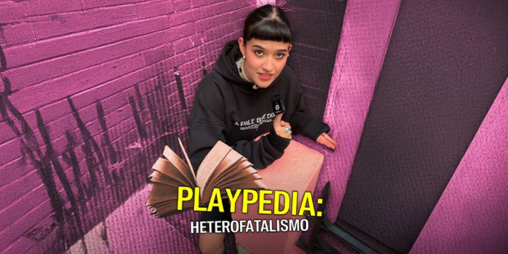 El heterofatalismo es un sentimiento de desesperanza, de querer a los hombres o de ver como un problema el quererlos.